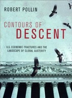 Contours of Descent: US Economic Fractures and