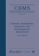 Tensors: Asymptotic Geometry and Developments