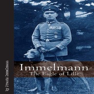 Immelmann: The Eagle of Lille Immelmann Frantz