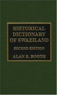 Historical Dictionary of Swaziland Booth Alan R.
