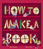 How to Make a Book Davies Becky
