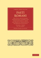 Fasti Romani: The Civil and Literary Chronology