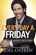 Every Day a Friday: How to Be Happier 7 Days a