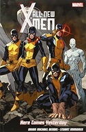 All-new X-men: Here Comes Yesterday Bendis Brian