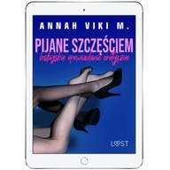 Pijane szczęściem lesbijskie opowiadanie erotyczne