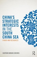 China s Strategic Interests in the South China