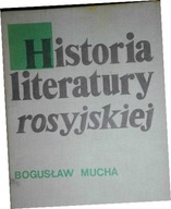 Historia literatury rosyjskiej - Bogusław. Mucha