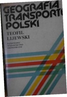 Geografia transportu Polski - Teofil Lijewski