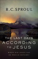 The Last Days according to Jesus - When Did Jesus