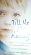 Tell Me Why, Mummy - David Thomas