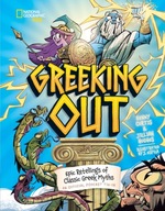 Greeking Out: Epic Retellings of Classic Greek Myths Jillian Hughes, Kenny