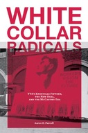 White Collar Radicals: TVA s Knoxville Fifteen,