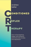 Conditioned Reflex Therapy: How to be Assertive,