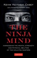 The Ninja Mind: Harnessing the Mental Strength