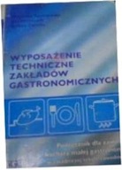 WYPOSAŻENIE TECHNICZNE ZAKŁADÓW GASTRONOMICZNYCH