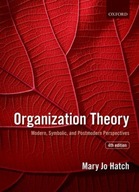 Organization Theory: Modern, Symbolic, and