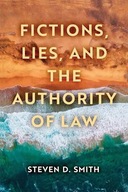 Fictions, Lies, and the Authority of Law Smith