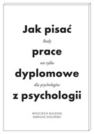 Jak pisać prace dyplomowe z psychologii Doliński