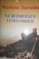 Na bezdrożach tatrzańskich - Zaruski