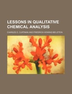 Lessons in Qualitative Chemical Analysis Curtman