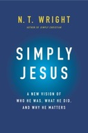 Simply Jesus: A New Vision of Who He Was, What He