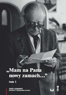 „Mam na Pana nowy zamach” Wybór korespondencji Jer