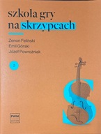 Szkoła gry na skrzypcach Powroźniak Feliński cz 2