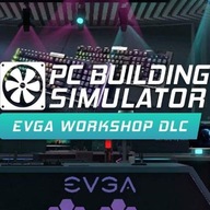 PC BUILDING SIMULATOR - EVGA WORKSHOP PL PC STEAM KLUCZ + GRATIS