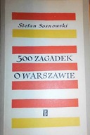 500 zagadek o Warszawie - Sosnowski
