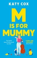 M is for Mummy Cox Katy (author)