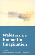 Wales and the Romantic Imagination Praca zbiorowa