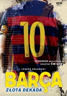 BARCA ZŁOTA DEKADA