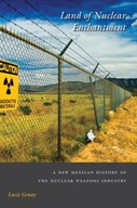 Land of Nuclear Enchantment: A New Mexican