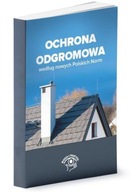 Ochrona odgromowa według nowych Polskich Norm Wincencik