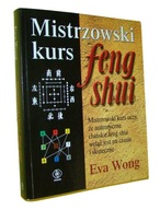 Mistrzowski kurs feng shui Eva Wong /SRL