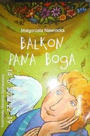 Balkon Pana Boga - Małgorzata Nawrocka