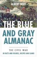 Blue and Gray Almanac: The Civil War in Facts and