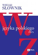 Wielki słownik języka polskiego. Tom 5. W-Ż
