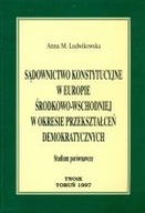 SĄDOWNICTWO KONSTYTUCYJNE W EUROPIE ŚROD-WSCH