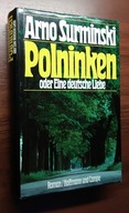 Polninken oder Eine deutsche Liebe -Arno Surminski