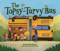 The Topsy-Turvy Bus Pazner Anita Fitch