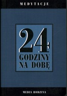 24 GODZINY NA DOBĘ - MEDYTACJE