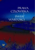 PRAWA CZŁOWIEKA I ŚWIAT WARTOŚCI - RYSZARD MOŃ, ANDRZEJ KOBYLIŃSKI