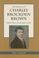The Historicism of Charles Brockden Brown:
