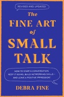 The Fine Art Of Small Talk: How to Start a