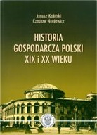 HISTORIA GOSPODARCZA POLSKI XIX I XX WIEKU