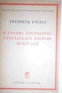 O upadku feudalizmu i początkach rozwoju burżuazji