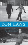 Don Laws: The Life of an Olympic Figure Skating