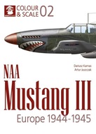 NAA Mustang III. Europe 1944-1945 - Colour & Scale Nr 02