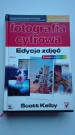 Fotografia cyfrowa. Edycja zdjęć Scott Kelby